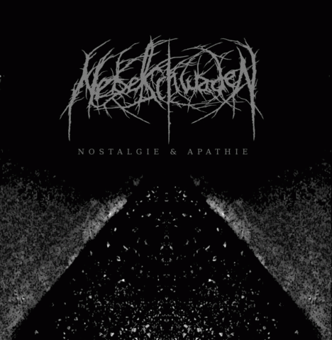 Nebelschwaden : Nostalgie & Apathie